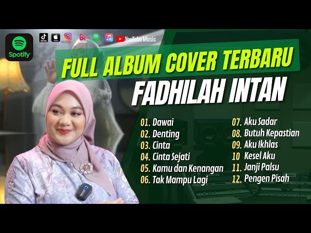 Fadhilah Intan Full Album Cover Top Hits Terbaru | Dawai | Denting | Kamu dan Kenangan |Cinta Sejati class=