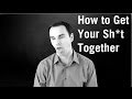 How to Get Our Sh** Together (The Power of Personal Responsibility)