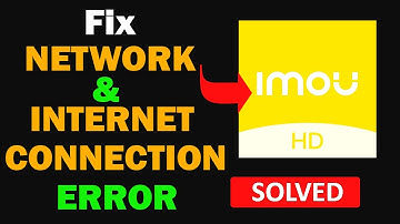 Fix Imou Life App Network & No Internet Connection Error Problem in Android Smartphone