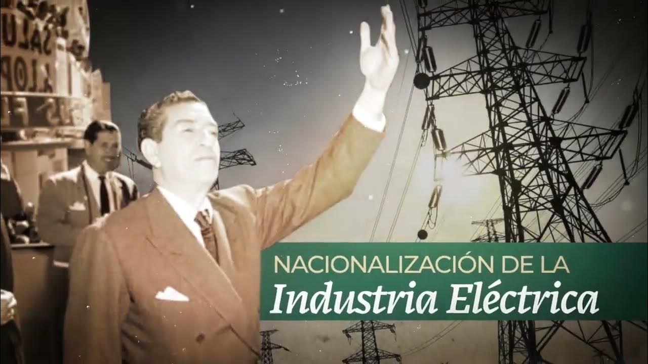 62 aniversario de la Nacionalización de la Industria Eléctrica YouTube