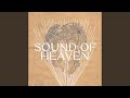 Sound of heaven