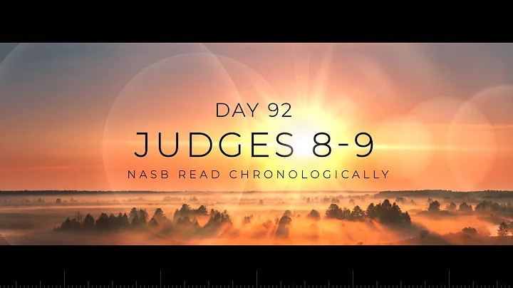 Day 92: Judges 8-9 | Gideon’s Legacy and Abimelech’s Reign
