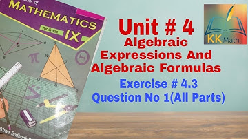 kpk board 9 class math unit 4 algebraic expressions and formulas exercise 4.3 question 1 all parts