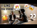 I LIKE YOU PRANK ON BOY BSF !! HE LIKES ME