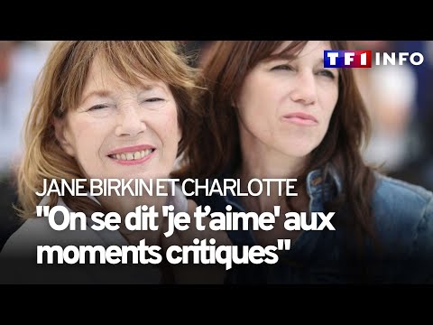 Charlotte Gainsbourg parle de sa mère, Jane Birkin