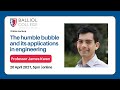 Professor James Kwan 'The humble bubble and its applications in engineering'