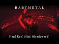 BABYMETAL - 「Kon! Kon! (feat. Bloodywood)」 Live at The O2, London (字幕 / Subtitled) [4K]