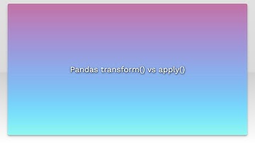 Pandas transform() vs apply()