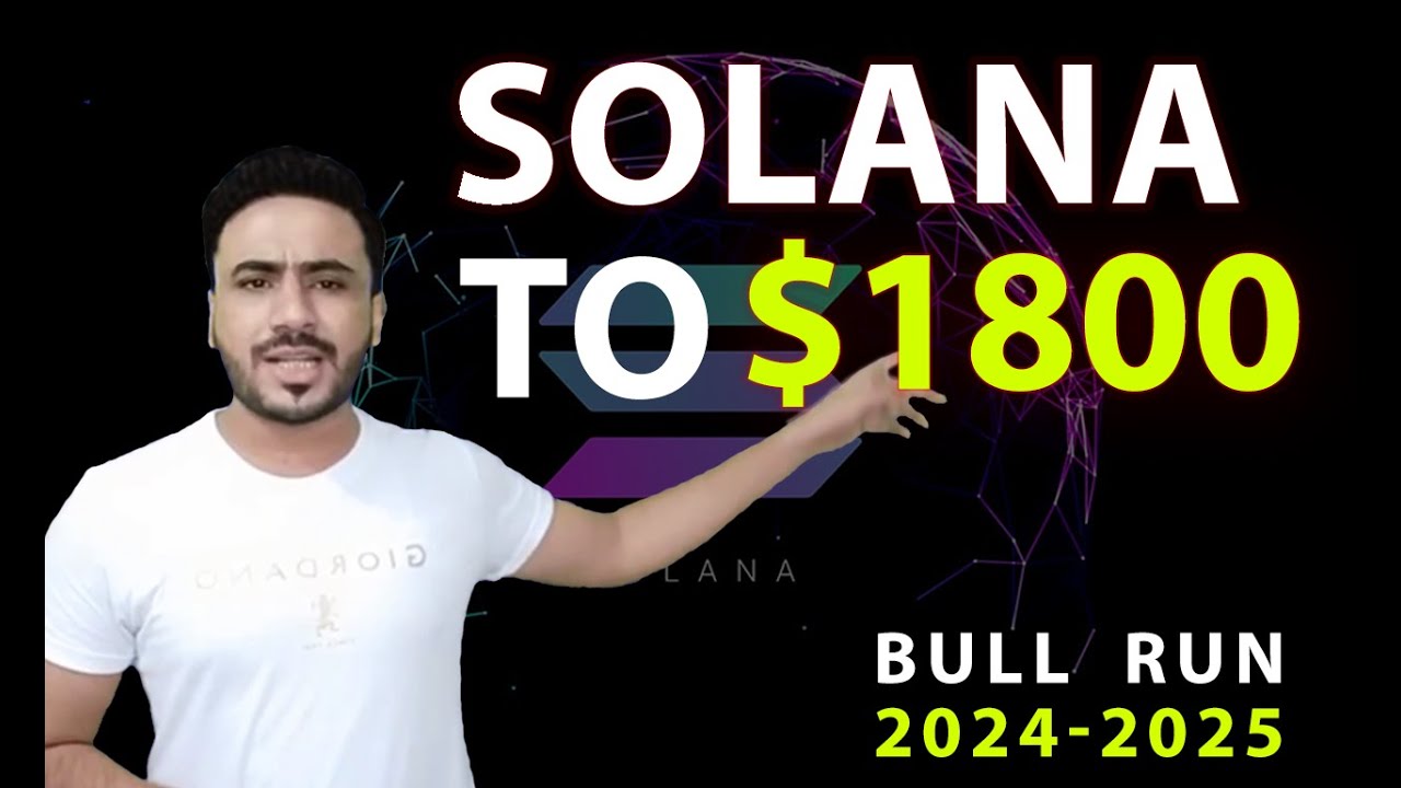 CAN SOLANA HIT $1800 IN 2025 | SOL TARGETS FOR BULL RUN 2024-2025 IN ...
