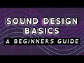 Sound Design Basics - A Beginners Guide To Synthesis