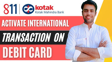 How to Activate/ Enable International Transaction On Kotak 811 Debit Card Using Net Banking