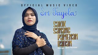 Sri Fayola - Sakik Sanang Pamenan Badan (Official Music Video)