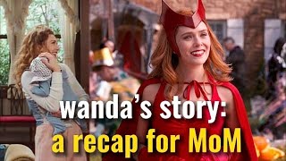 what happened to wanda maximoff (scarlet witch) \ recap for multiverse of madness