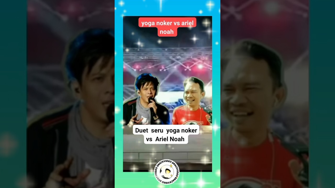 Yoga Noker Vs Ariel Noah 