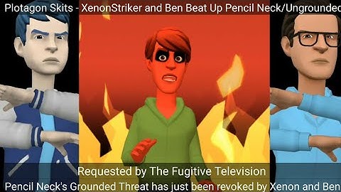 Plotagon Skits - XenonStriker002 and Benjamin Beat Up Pencil Neck/Ungrounded