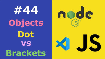 JavaScript for Beginners #44 Objects Dot Notation vs Bracket Notation