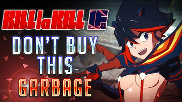DONT BUY Kill La Kill The Game IF on Nintendo Switch!