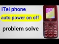 itel phone auto power on off || setting Kaise theek Karen