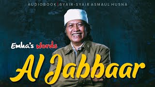 Al Jabbaar | Audiobook Syair-Syair Asmaul Husna | Emha’s Words