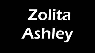 Video thumbnail of "Zolita - Ashley Lyrics"