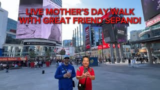 LIVE TORONTO WALK HAPPY MOTHER’S DAY 💛💐 WITH AWESOME @sepandttcexplorer