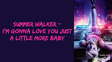 Summer Walker - I'm Gonna Love You Just A Little More Baby ( Traduction Française )