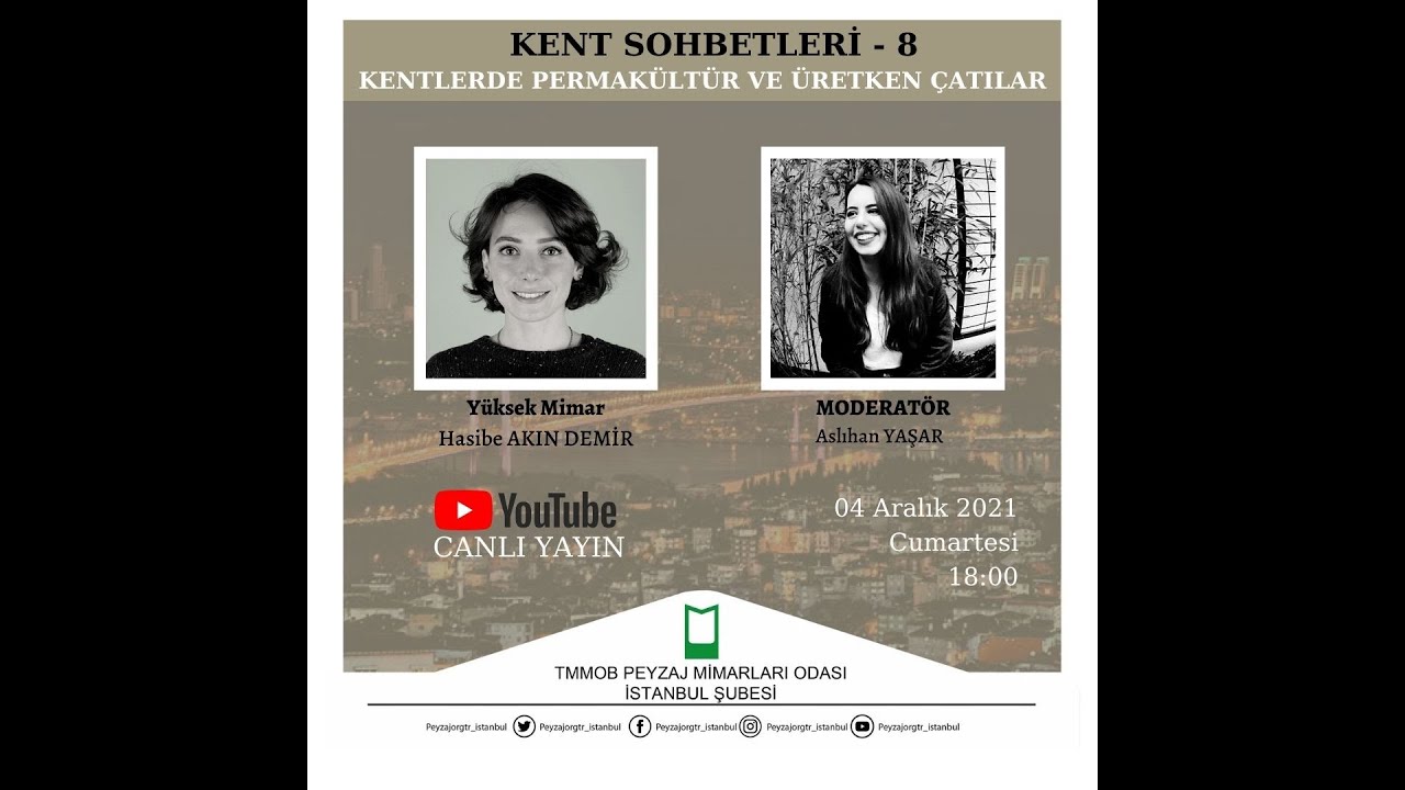 SÖYLEŞİ - KENTLERDE PERMAKÜLTÜR VE ÜRETKEN ÇATILAR - YouTube