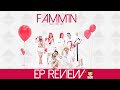 FAMM&#39;IN | EP Review