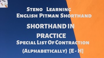 Special List of Contraction [E-H] in Stenography |List of Contraction in Shorthand by Steno Learning