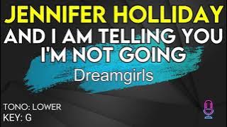 Jennifer Holliday - And I Am Telling You - Karaoke Instrumental - Lower