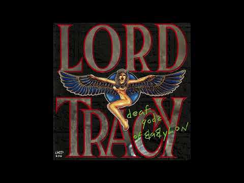 Lord Tracy - Deaf gods of Babylon - 1989  (Full album)