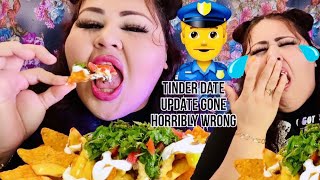 Tinder Date Update | Gone Horribly Wrong Police called  😭 MUKBANG