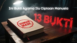 Terbongkar! Ini 13 Bukti Agama Itu Hanya Buatan Manusia