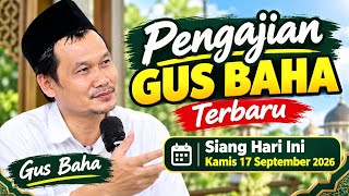 LATEST GUS BAHA SESSION THIS THURSDAY, SEPTEMBER 17, 2026