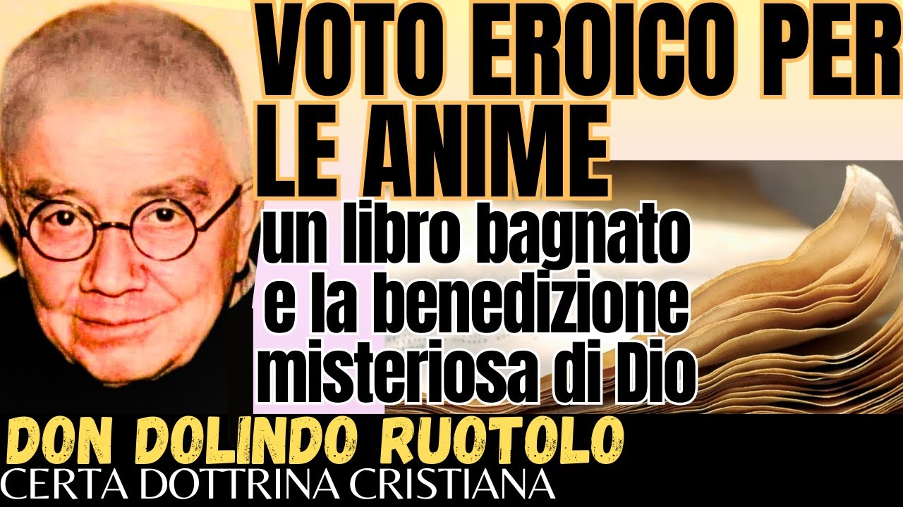 DON DOLINDO RUOTOLO: il mio suffragio specialissimo per i defunti