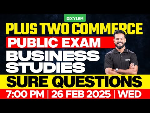 Plus Two Commerce - Business Studies | Public Exam - Sure Questions | Xylem Plus Two Commerce