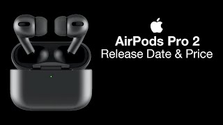 Apple Airpods Pro 2 Release Date And Price 2021 Launch?