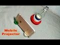 Easy Home made Mobile projector in 2 minute