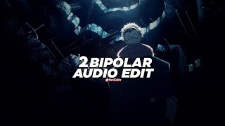 2bipolar - jnhygs & cw [edit audio]