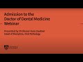 Admission to the Doctor of Dental Medicine: Webinar