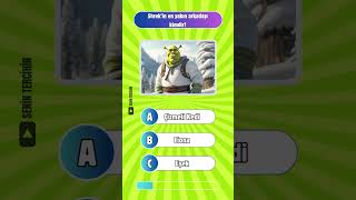 Shrek Bilgi Yarışması Çizgi Filmleri Ne Kadar Biliyorsun? Bilgini Test Et