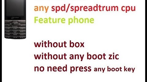 how to flash feature phone without box/spd cpu