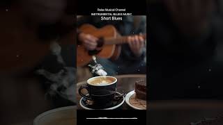 Blues Music - Instrumental Music #cafemusic #instrumentalblues #blues