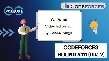 A. Twins | Codeforces Round #111 (Div. 2) | Codeforces | DCC NIT-A
