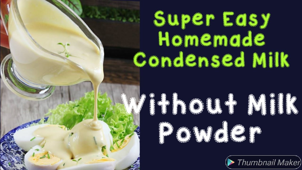 Super Easy Homemade Condensed Milk Recipe || Without Milk Powder