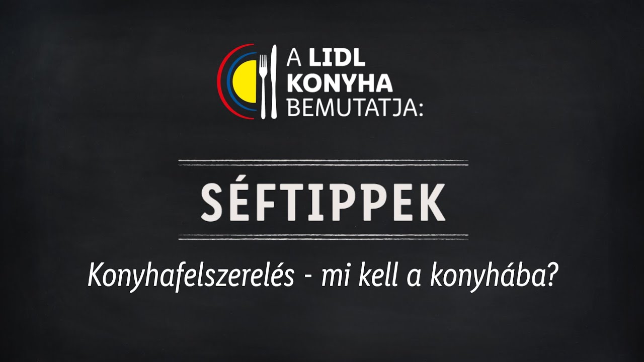 Konyhafelszerelés -  mi kell a konyhába? | Lidl Konyha - Séftippek