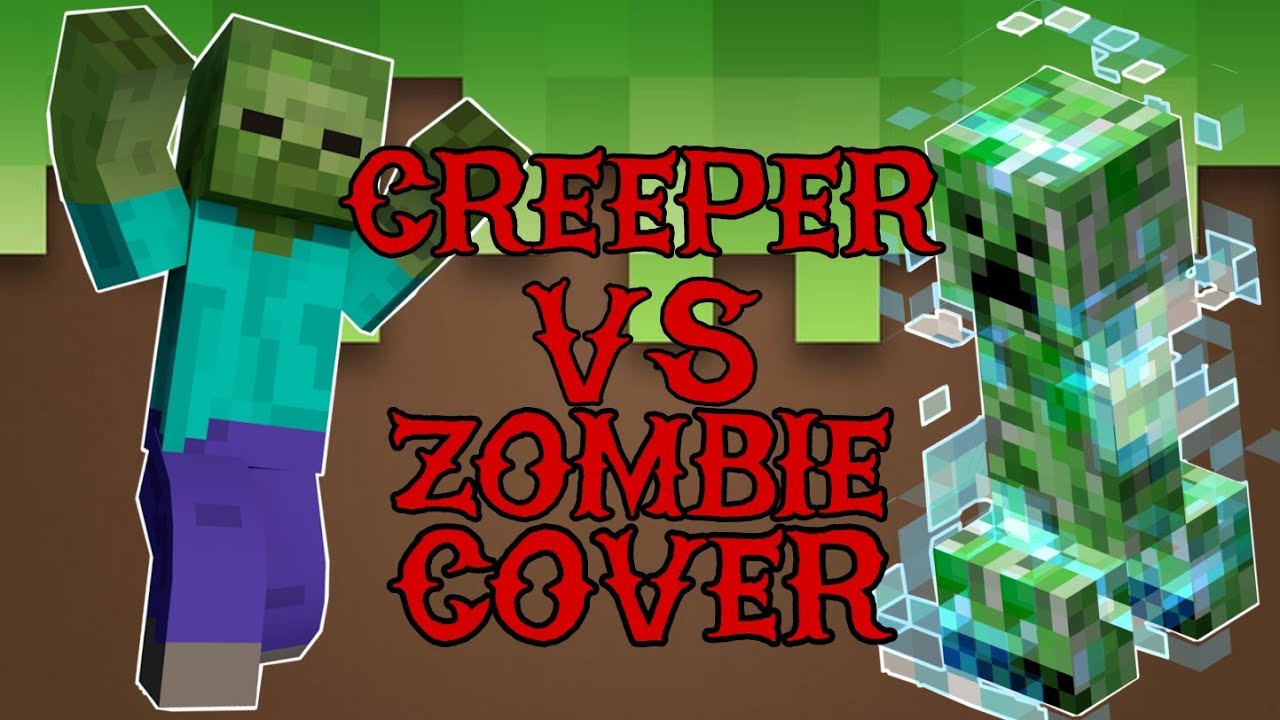 Creeper Vs Zombie Rap Cover Ft. Los Titanes ZARCORT, PITERG Y CYCLO