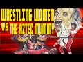 Wrestling women vs the aztec mummy bad movie review