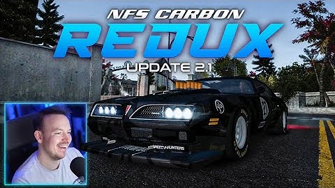 NFS Carbon REDUX 2.1 - Better Graphics, New Cars and even more Customization!