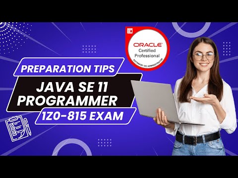 Java SE 11 Programmer - 1Z0 815 Preparation Guide | Oracle Certified Java SE 11 Programmer Exam